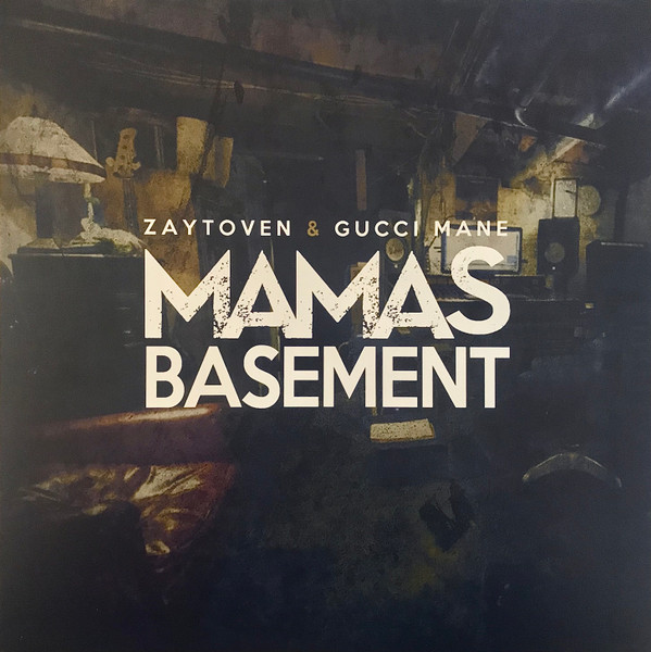 Zaytoven, Gucci Mane - Mamas Basement