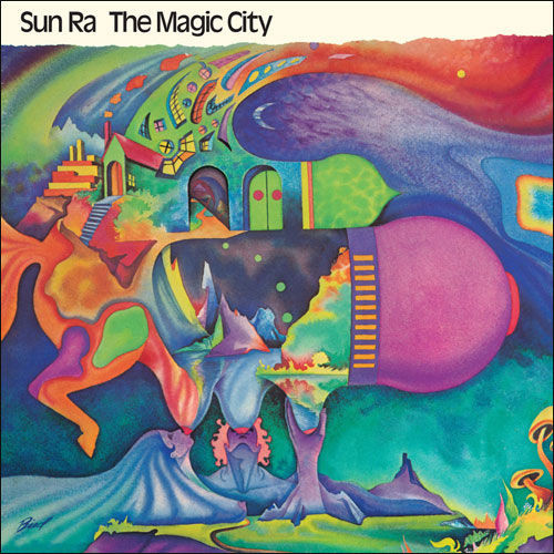 The Sun Ra Arkestra - The Magic City