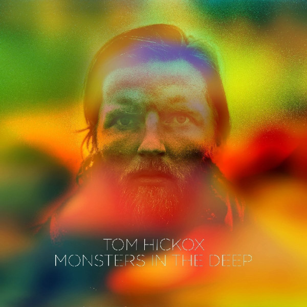 Tom Hickox - Monsters In The Deep