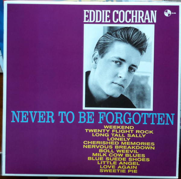 Eddie Cochran - Never To Be Forgotten