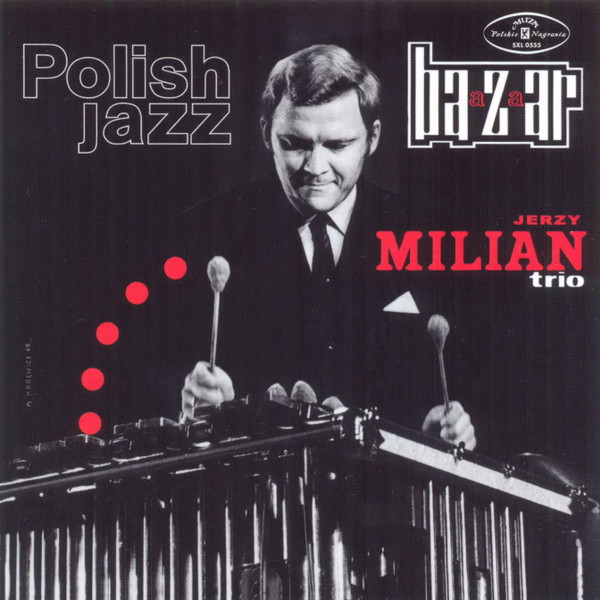 Jerzy Milian Trio - Bazaar