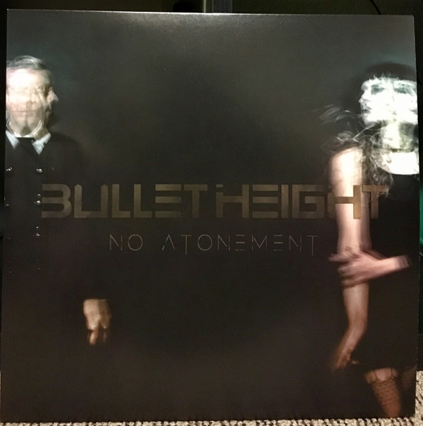 Bullet Height - No Atonement