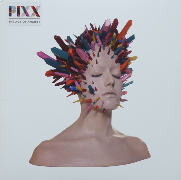 Pixx (2) - The Age Of Anxiety