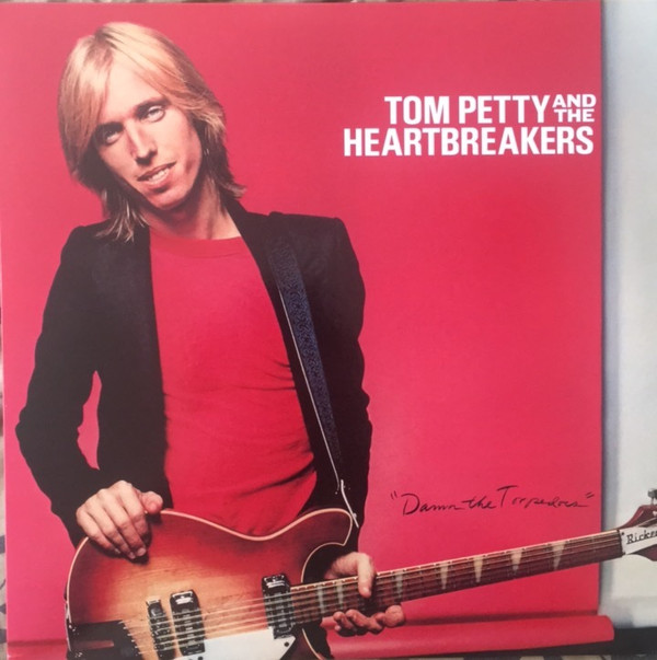 Tom Petty And The Heartbreakers - Damn The Torpedoes