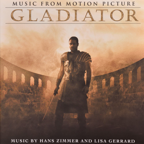 Hans Zimmer, Lisa Gerrard - Gladiator (Music From The Motion Picture)