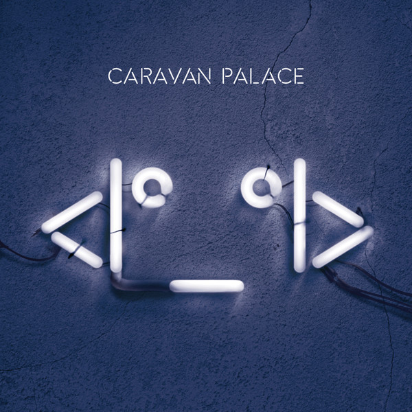 Caravan Palace -