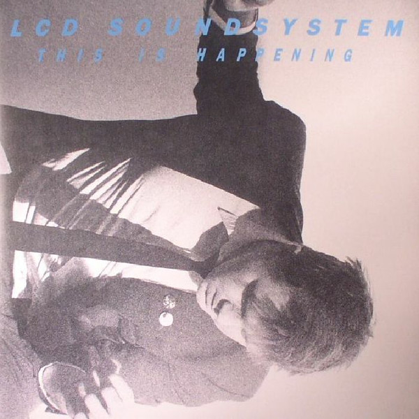 LCD Soundsystem - This Is Happening