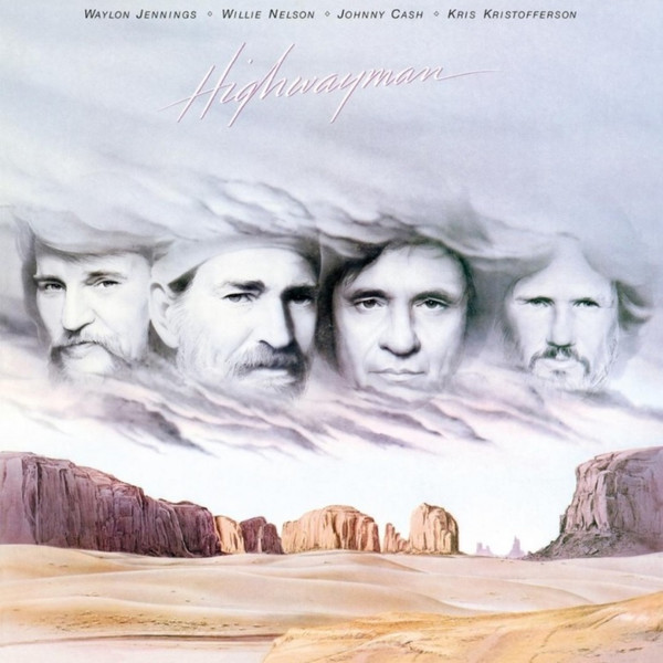 Waylon Jennings, Willie Nelson, Johnny Cash, Kris Kristofferson - Highwayman