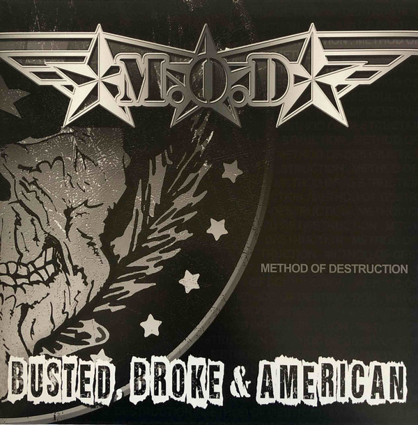 Method Of Destruction - Busted, Broke & American