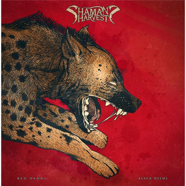 Shaman's Harvest - Red Hands Black Deeds