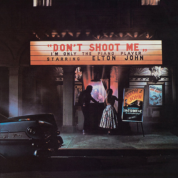 Elton John - Don't Shoot Me I'm Only The Piano Player