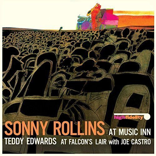 Sonny Rollins, Teddy Edwards, Joe Castro - At Music Inn / At Falcon's Lair