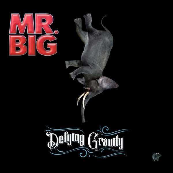 Mr. Big - Defying Gravity