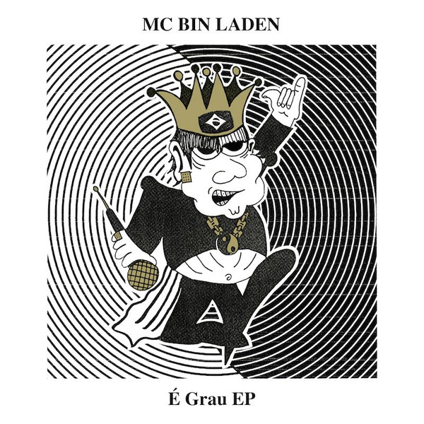 MC Bin Laden - É Grau EP