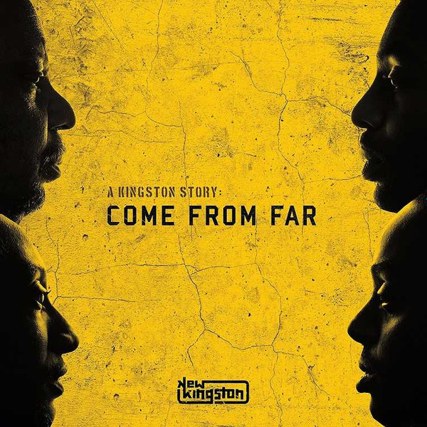 New Kingston Band - A Kingston Story: Come From Far