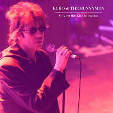 Echo & The Bunnymen - Greatest Hits Live In London