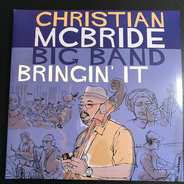 Christian McBride Big Band - Bringin' It