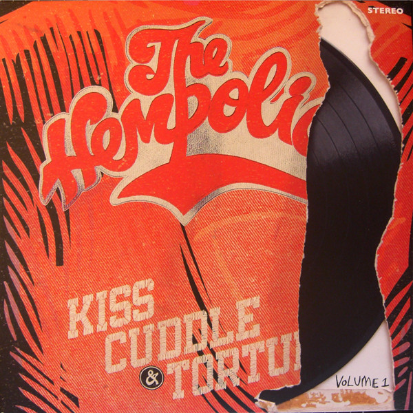 The Hempolics - Kiss, Cuddle & Torture Volume 1