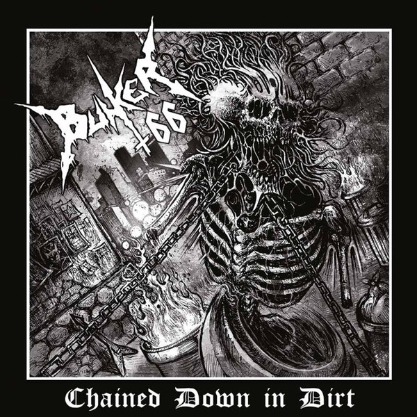 Bunker 66 - Chained Down In Dirt