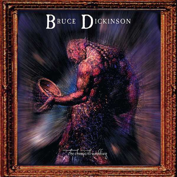 Bruce Dickinson - The Chemical Wedding