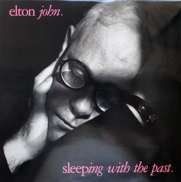 Elton John - Sleeping With The Past