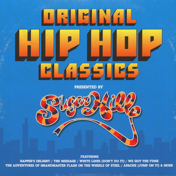 Various - Original Hip Hop Classics (Presented By Sugarhill)