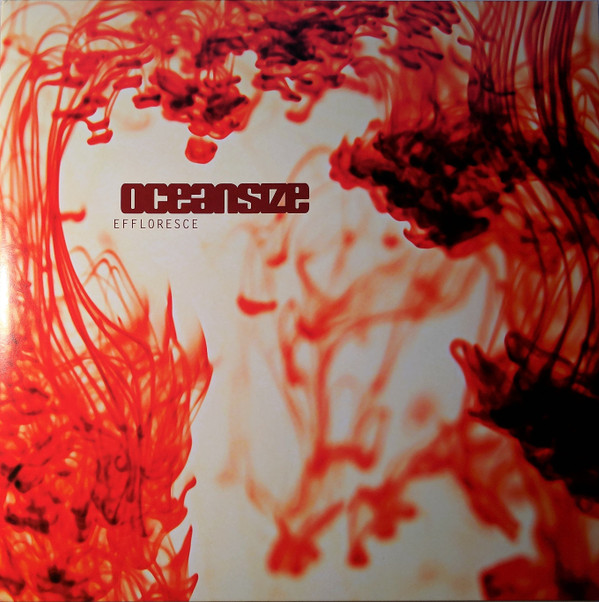 Oceansize - Effloresce