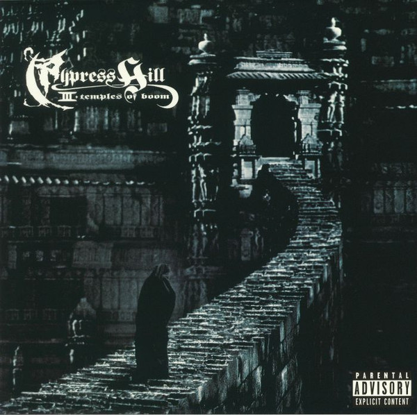 Cypress Hill - III - Temples Of Boom