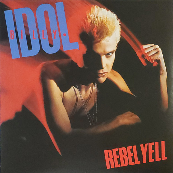 Billy Idol - Rebel Yell