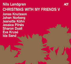 Nils Landgren - Christmas With My Friends V