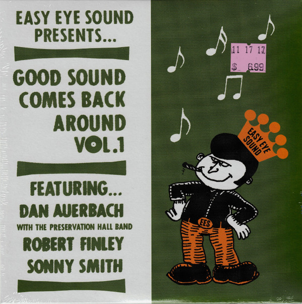 Dan Auerbach, Preservation Hall Jazz Band, Robert Finley, Sonny Smith - Good Sound Comes Back Around Vol.1