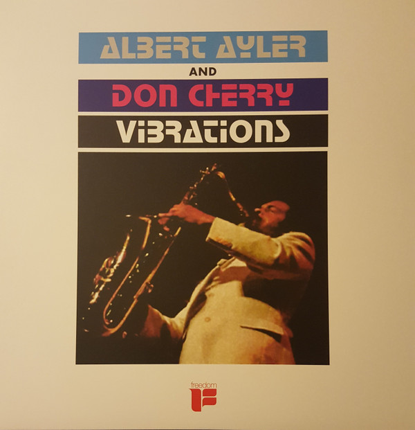 Albert Ayler, Don Cherry - Vibrations