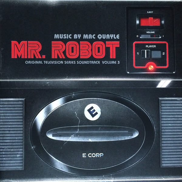 Mac Quayle - Mr. Robot: Volume 3 (Original Television Series Soundtrack)