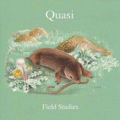 Quasi (2) - Field Studies