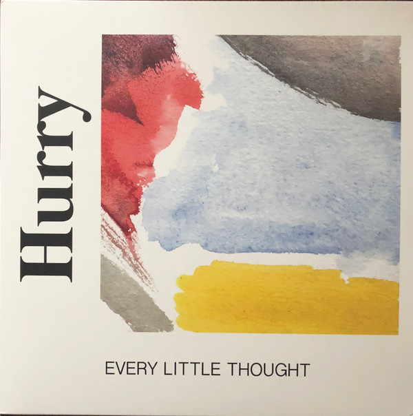 Hurry - Every Little Thought