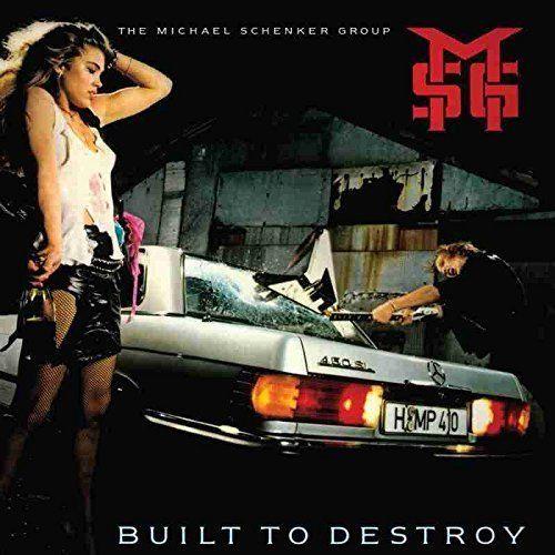 The Michael Schenker Group - Built To Destroy