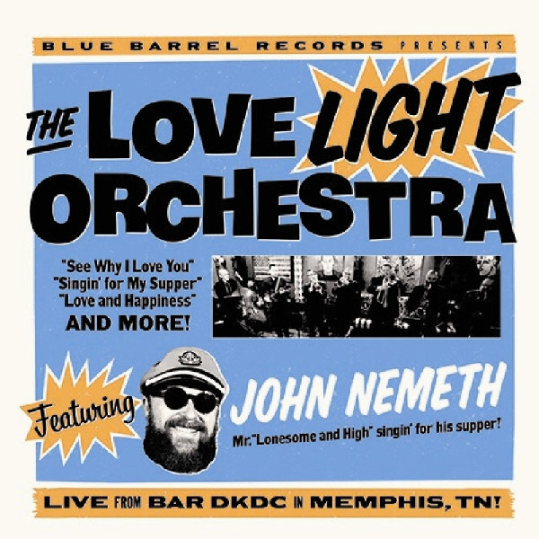 The Love Light Orchestra - The Love Light Orchestra Featuring John Nemeth