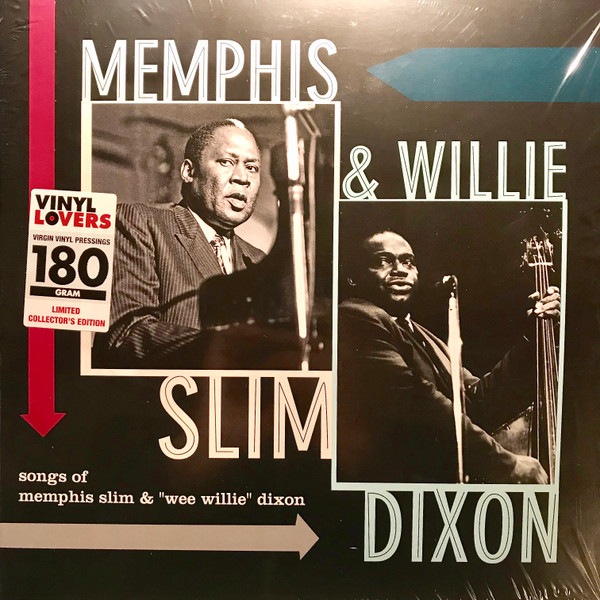 Memphis Slim, Willie Dixon - Songs of Memphis Slim & "Wee Willie" Dixon