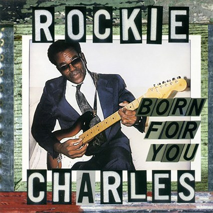 Rockie Charles - Born For You