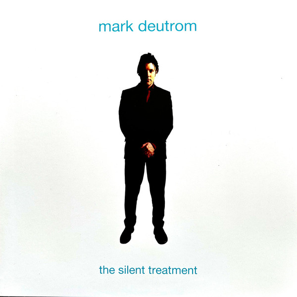 Mark Deutrom - The Silent Treatment