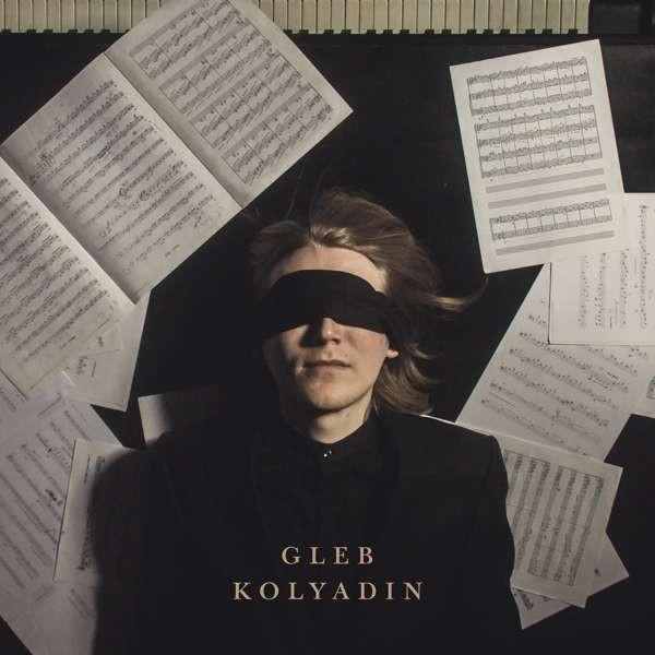 Gleb Kolyadin - Gleb Kolyadin