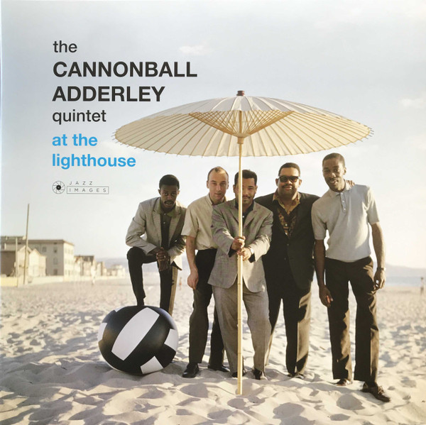 The Cannonball Adderley Quintet - At The Lighthouse