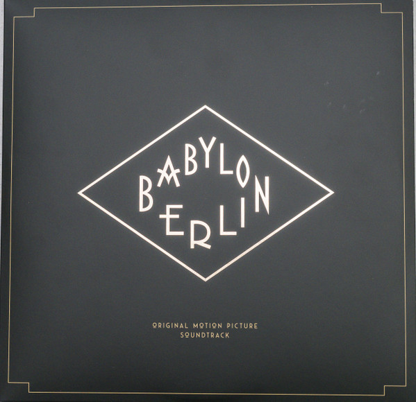 Various - Babylon Berlin (Original Motion Picture Soundtrack)