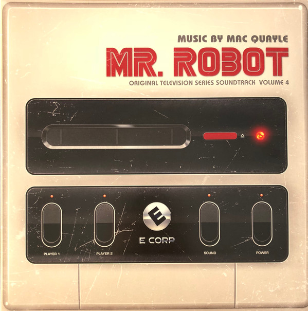 Mac Quayle - Mr. Robot (Original Television Series Soundtrack//Volume 4)