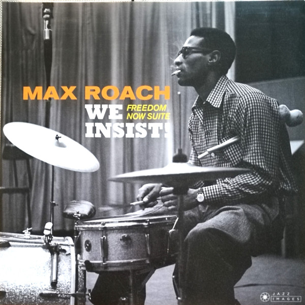 Max Roach - We Insist! Freedom Now Suite