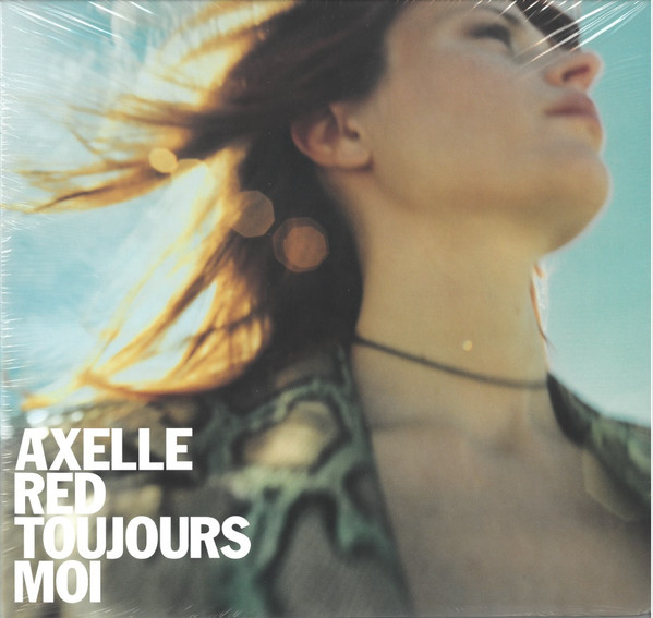 Axelle Red - Toujours Moi