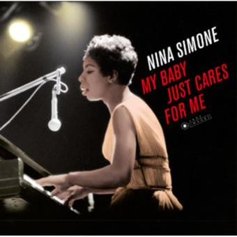 Nina Simone - My Baby Just Cares For Me