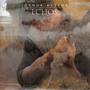 Joshua Hyslop - Echos