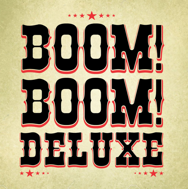 Boom! Boom! Deluxe - Boom! Boom! Deluxe