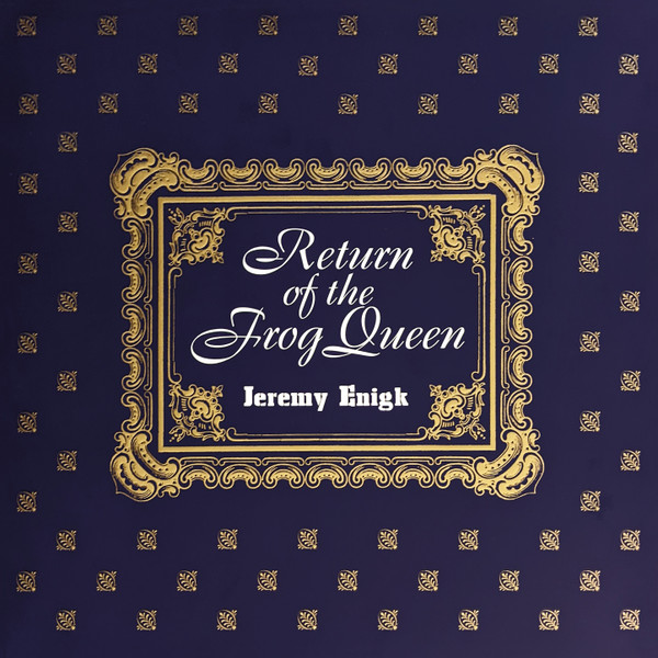 Jeremy Enigk - Return Of The Frog Queen